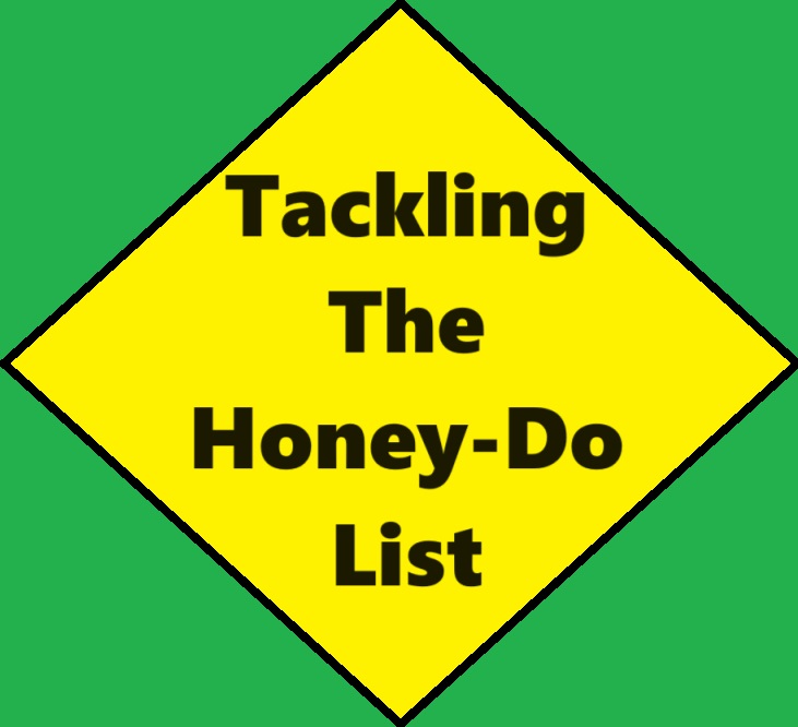 Tackling The Honey-Do List